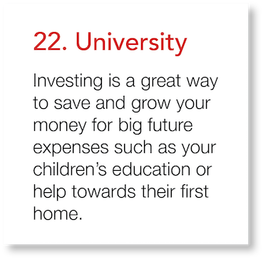 22  University Investing is a great way to save and grow your money for big future expenses such as your children s e   